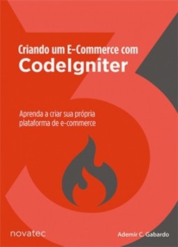 Criando um e-commerce com codeIgniter: Aprenda a criar sua própria plataforma de e-commerce