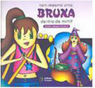 Tem Mesmo uma Bruxa Dentro de Mim?