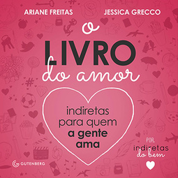 O livro do amor: Indiretas para quem a gente ama