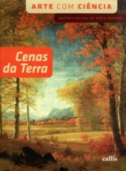 Cenas da Terra (Arte Com Ciência)
