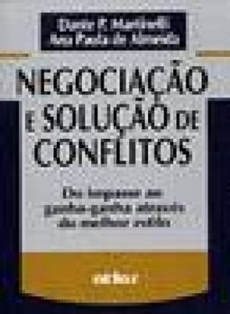 Negociação e solução de conflitos: Do impasse ao ganha-ganha através do melhor estilo