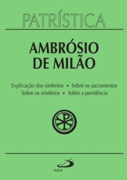 Explicação dos símbolos, sobre os sacramentos, sobre os mistérios, sobre a penitência