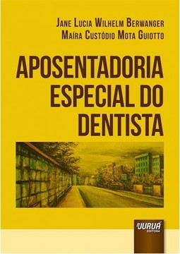Aposentadoria Especial do Dentista
