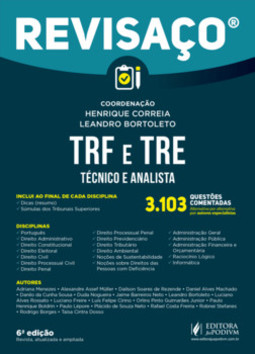 TRF e TRE: técnico e analista - 3.103 questões comentadas, alternativa por alternativa por autores especialistas