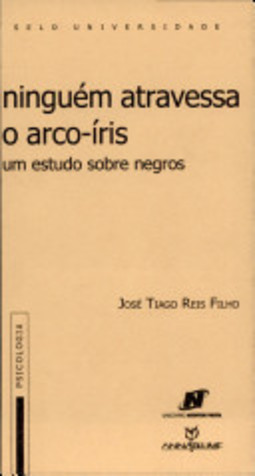 Ninguém Atravessa o Arco-Íris