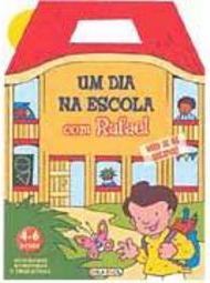 Dia na Escola com Rafael, Um