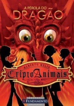 Criptoanimais - A Pérola Do Dragão Volume 3