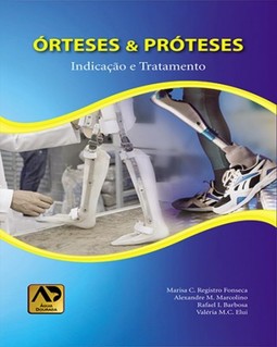 Órteses e próteses: indicação e tratamento