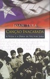 Canção Inacabada: a Vida e a Obra de Victor Jara