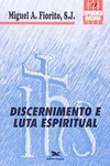 Discernimento e Luta Espiritual