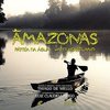 Amazonas: Pátria da Ã?gua