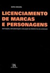 Licenciamento de marcas e personagens: motivações, implementação e avaliação na perspectiva do licenciado