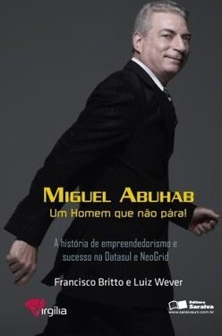 Miguel Abuhab : Um Homem Que Não Para !