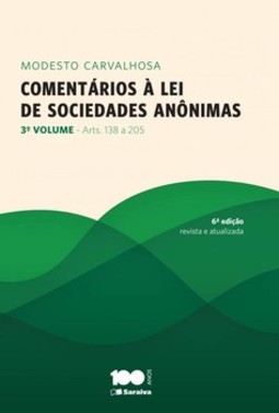 Comentários à lei de sociedades anônimas: arts. 138 a 205