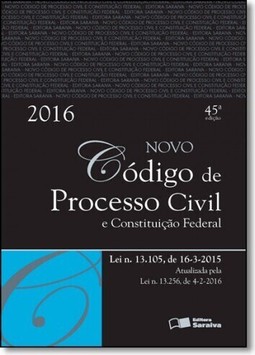 Código de Processo Civil e Constituição Federal - 2016