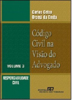 Código Civil na Visão do Advogado - vol. 3