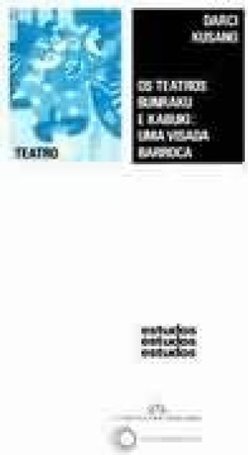 Teatros Bunraku e Kabuki: uma Visada Barroca