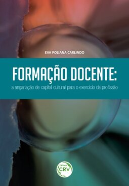 Formação docente: a angariação de capital cultural para o exercício da profissão