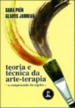 Teoria e Técnica da Arte-Terapia