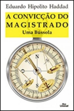 A Convicção do Magistrado