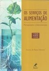 Os Serviços de Alimentação: Planejamento e Administração