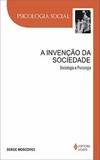 A invenção da sociedade: sociologia e psicologia