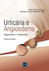 Urticária e angiodema: diagnóstico e tratamento