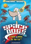 Space Dogs - O Ataque Dos Filhotes Ninjas!