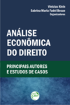 Análise econômica do direito: principais autores e estudos de casos