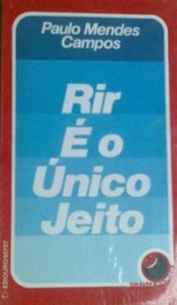 Rir é o único jeito (Coleção Humor)