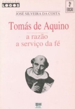 Tomás de Aquino: a Razão a Serviço da Fé