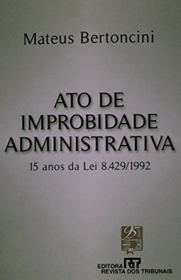 Ato de Improbidade Administrativa