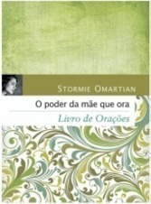 O Poder Da Mae Que Ora - Livro De Oraçoes