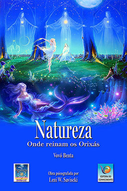 Natureza: Onde reinam os orixás