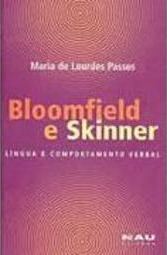 Bloomfield e Skinner: Língua e Comportamento Verbal