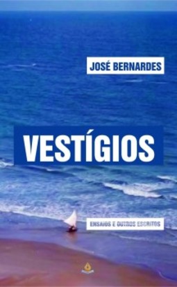 Vestígios: ensaios e outros escritos