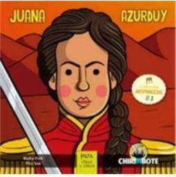 JUANA AZURDUY: PARA CHICAS Y CHICOS