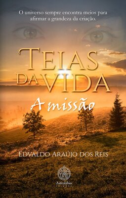 Teias da vida - A missão