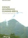 Espaço Geográfico Guarani-MBYA : Significado, Constituição e Uso