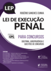 Lei de execução penal para concursos: Doutrina, jurisprudência e questões de concursos