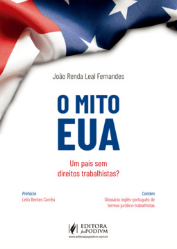 O “mito EUA”: um país sem direitos trabalhistas?