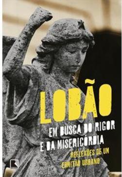 EM BUSCA DO RIGOR E DA MISERICORDIA...URBANO