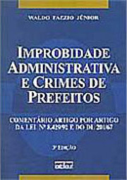 Improbidade Administrativa e Crimes de Prefeitos