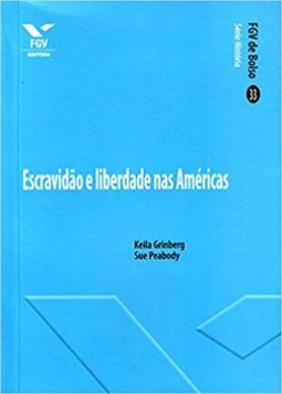 Escravidão e liberdade nas américas - fgv de bolso