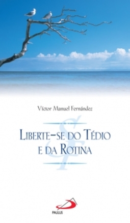 Liberte-se do tédio e da rotina