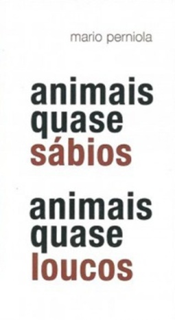 Animais Quase Sábios Animais Quase Loucos