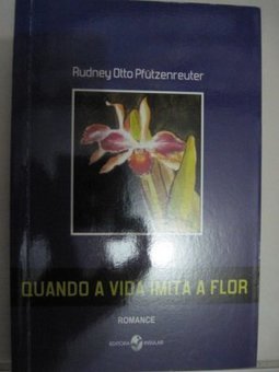 Quando a Vida Imita a Flor