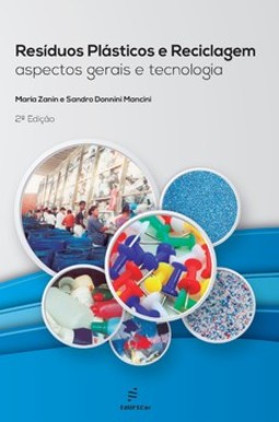 Resíduos plásticos e reciclagem: aspectos gerais e tecnologia