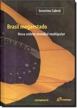 Brasil Megaestado: Nova Ordem Mundial Multipolar
