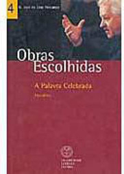 Obras Escolhidas: a Palavra Celebrada - Importado - vol. 4